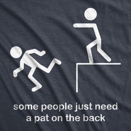 Mens Some People Need A Pat On The Back Tshirt Funny Stick Figure Tee for Guys Mens Funny T Shirts Sarcastic T Shirt for Men Novelty Tees for Men Navy - L