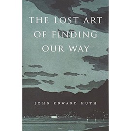 The Lost Art of Finding Our Way