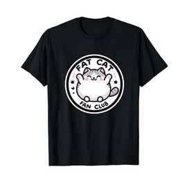 Fat Cat Fan Club Funny Feline Cat Lover Men Women Kids T-Shirt