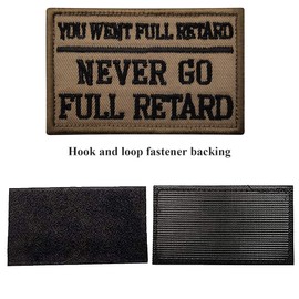 Never Go Full Retard Patch Cute Embroidered Fabric Applique Funny Patches Tactical Combat Armband Badges
