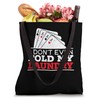 I Don't Even Fold My Laundry Poker Tote Bag