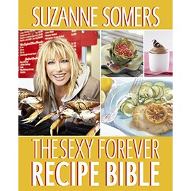 The Sexy Forever Recipe Bible: A Cookbook