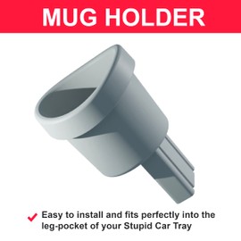 Stupid Car Tray - Cup/Bottle Holder - Drink Holder Accessory for Stupid Car Tray - Fits Large Tumbler & Most Other Bottles, Cups, Cans