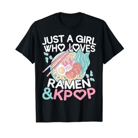 Just A Girl Who Loves Ramen K-Pop T-Shirt