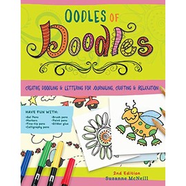 Oodles of Doodles, 2nd Edition: Creative Doodling & Lettering for Journaling, Crafting & Relaxation (Design Originals) Motifs & Techniques for Borders, Alphabets, Flowers, Hearts, Arrows, & More