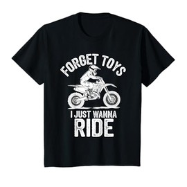 Kids Forget Toys I Just Wanna Ride Dirt Bike Rider Boys Motocross T-Shirt