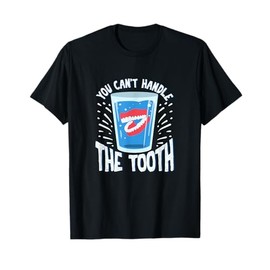 Funny Denture Gift For A Denture Owner T-Shirt