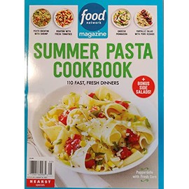 Food Network Magazine Special Issue 05 Summer Pasta Cook Book