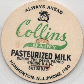 Milk Bottle Cap - Collins Dairy - Hammonton, New Jersey, NJ - SATURDAY