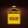 SAFETY FIRST SECURE YOUR BELONGINGS Attention Yellow Black Aluminum Composite