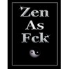 Zen As Fck: Cool Christmas Gift: A Journal To Pick