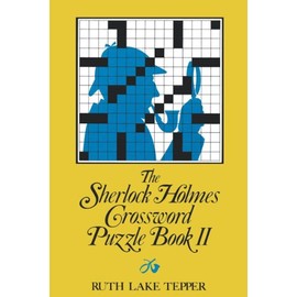 The Sherlock Holmes Crossword Puzzle Book II (Told in 10 Puzzles)