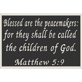 ST Matthew 5:9 Patch with Hook & Loop Travel Patriotic Bible Verse Christian Morale MC Biker Emblem White Border