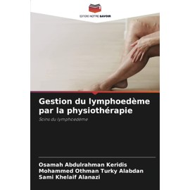 Gestion du lymphoedème par la physiothérapie: Soins du lymphoedème