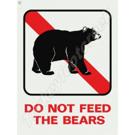 Do Not Feed The Bears 9" x 12" Metal Sign