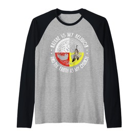 Nature is My Religion and The Earth is My Church Raglan Baseball Tee