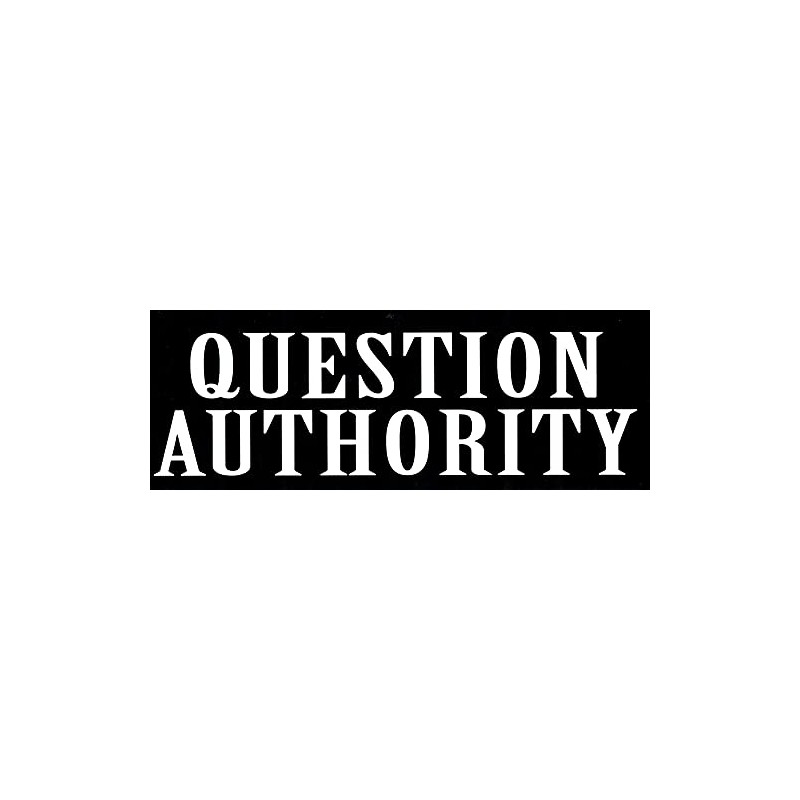 Question Authority Bumper Sticker Decal for Cars, Laptops, Lockers and