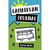 Campervan Journal for Motorhome Adventures: Travel Notebook for Camping Adventures