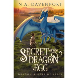 Secret of the Dragon Egg (Dragon Riders of Avria)