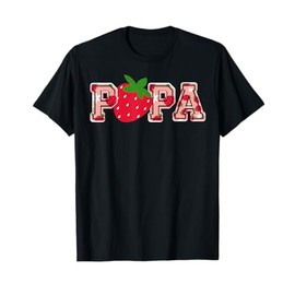 Papa Strawberry First Birthday Berry Dad Funny Strawberry T-Shirt