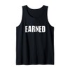 Earned, Hard Work Discipline Entrepreneur Deserved Mindset Tank Top