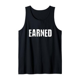 Earned, Hard Work Discipline Entrepreneur Deserved Mindset Tank Top