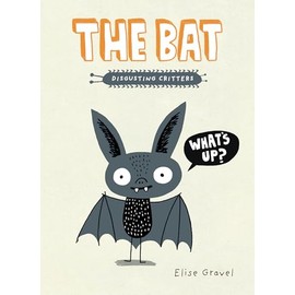 The Bat (Disgusting Critters)