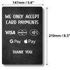 We Only Accept Card Payments Freestanding Sign | Wooden base