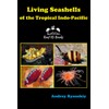 Living Seashells of the Tropical Indo-Pacific (Coral Reef Academy: Indo-Pacific
