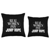 Funny Jump Rope Real Women Play Jump Rope Throw Pillow