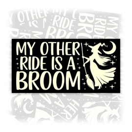 My Other Ride is a Broom | Bumper Sticker or Car Magnet | Witch Broom Waterproof Vinyl Sticker for Trucks Vans Cars [7.5x3.75]