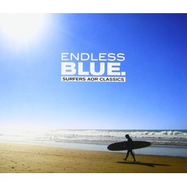 エンドレス・ブルー~サーファーズAORクラシック