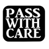 Thatlilcabin - Pass With Care 6" Decal HM1651