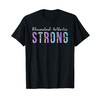 Rheumatoid Arthritis Strong Rheumatoid Arthritis Awareness T-Shirt