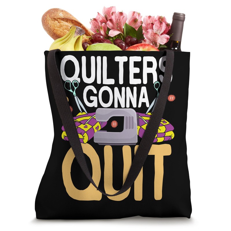 Quilters Gonna Quit Sewing Machine Scissors Patchwork Tote Bag