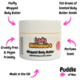 Lady Millionaire - 150g Whipped Body Butter - Made with Natural Oils and Butters - Vegan Friendly - Puddle of Wax - Made in the UK