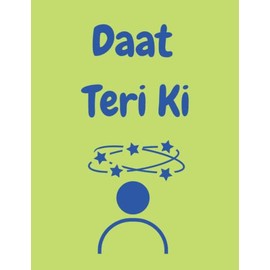 Notebook - Daat Teri Ki - A Fun Indian Asian Hindi Gujrati Urdu Punjabi LINED Notebook/ Journal. Travel Friendly. 200 pages. 90gsm paper. A4 Notebook. Novelty Gift. Back to School