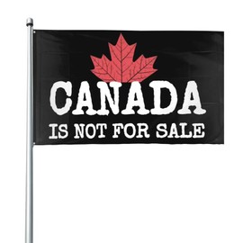 Canada Is Not for Sale Flag, 3x5Ft Canadian Flag Banner Yard Sign Banner Tapestry with 2 Metal Eyelets for Festival Party Holiday (A)