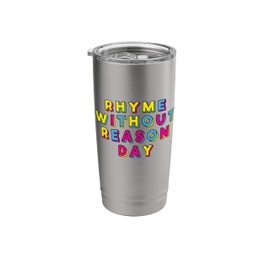 Rhyme Without Reason Stainless Steel Insulated Tumbler