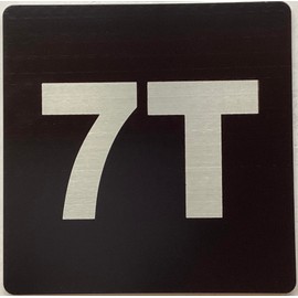 Apartment number 7T sign - UNIT NUMBER 7T SIGN/SUITE 7T SIGN (BLACK, SIZE 4x4 inch, DOUBLE SIDED TAPE) -Broadway Line