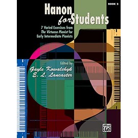 Hanon for Students, Bk 2: 7 Varied Exercises from The Virtuoso Pianist for Early Intermediate Pianists (Hanon for Students, 2)