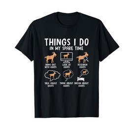 Things I Do In My Spare Time Goat Lover Farmer Goat Owner T-Shirt