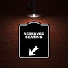 RESERVED SEATING Black Sign Arrow Down Left Aluminum Composite Sign
