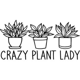 Crazy Plant Lady Vinyl Decal Sticker for Car/Window/Wall (Black Matt)