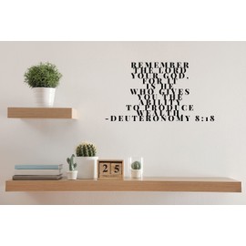 Vinyl Wall Decal Remember the LORD your God, for it is he who gives you the ability to produce wealth. Deuteronomy 8:18 Inspirational Religious Bible Quote for Christian God Scripture Home