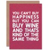 You Can't Buy Happiness Wine Same Thing Pink Birthday Sealed