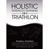 Holistic Strength Training For Triathlon