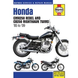 Honda CMX250 Rebel & CB250 Nighthawk Twins, 1985-2009 (Haynes Repair Manual)