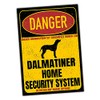 Dalmatian Dal Dally Dog Sign Danger Security System Door Sign