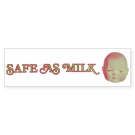 CafePress Safe As Milk 10"x3" Rectangle Vinyl Bumper Sticker Car Decal